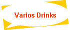 Varios Drinks