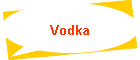 Vodka