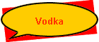 Vodka